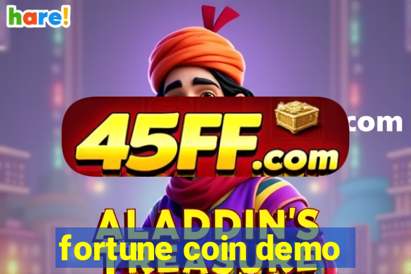 fortune coin demo